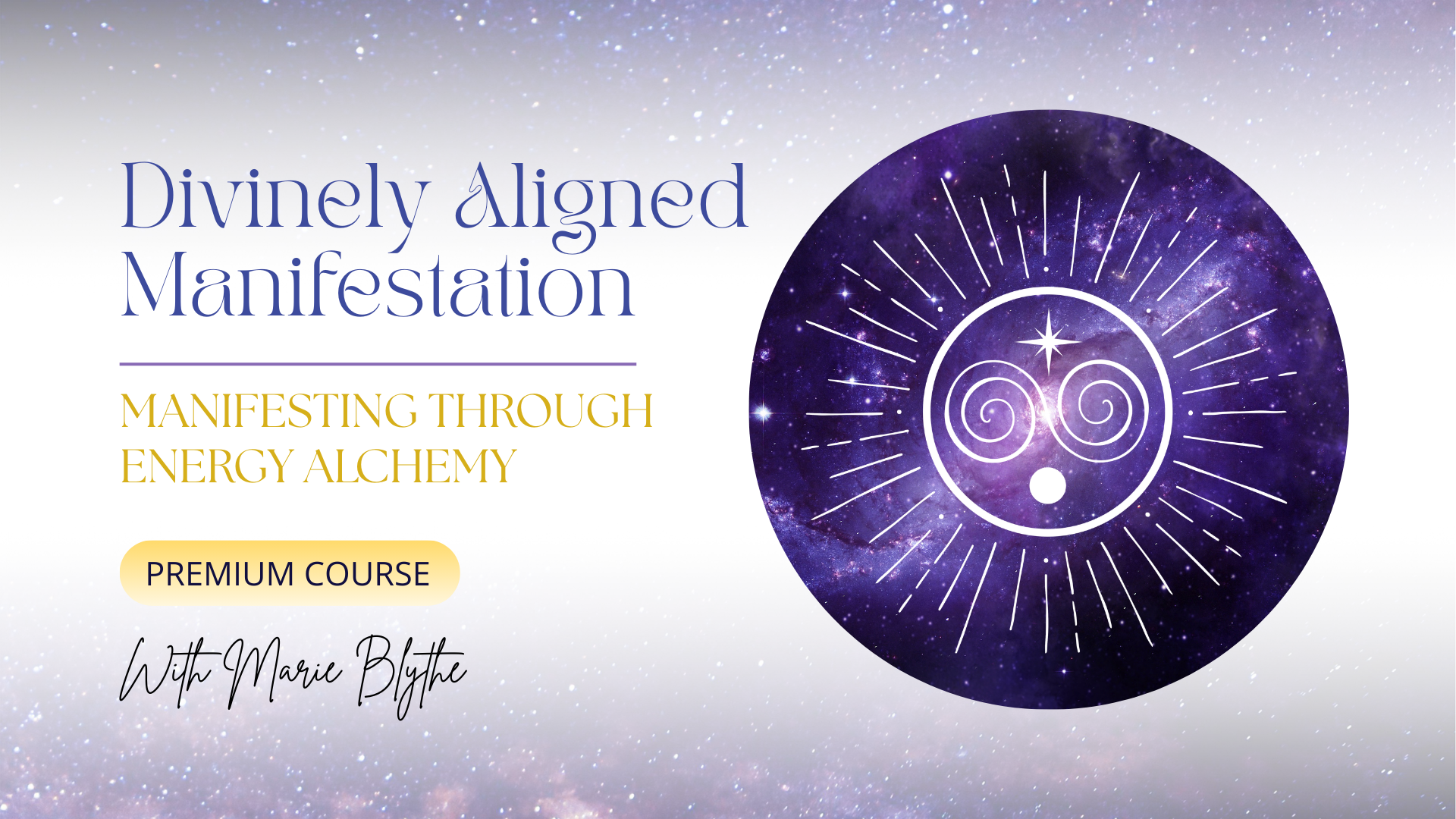 Divinely Aligned Manifestation