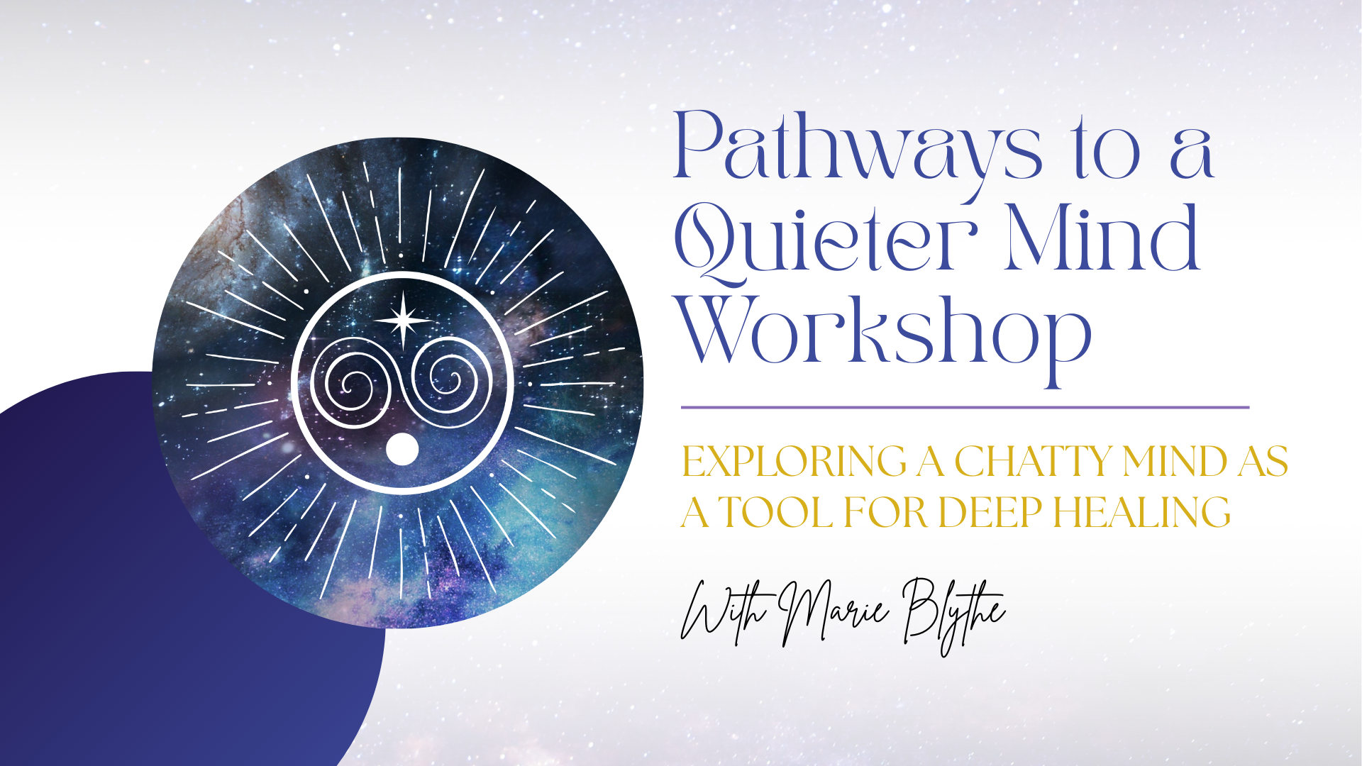 Pathways to a Quieter Mind Workshop